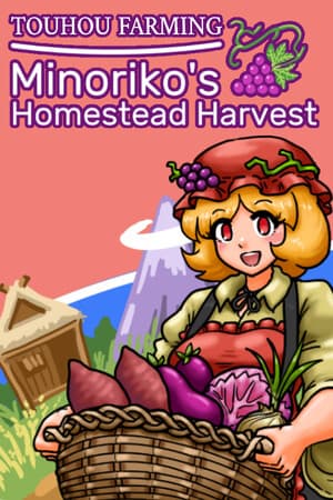 Touhou Farming ~ Minoriko's Homestead Harvest [v 0.9.6b] (2025) PC | Пиратка [Portable]