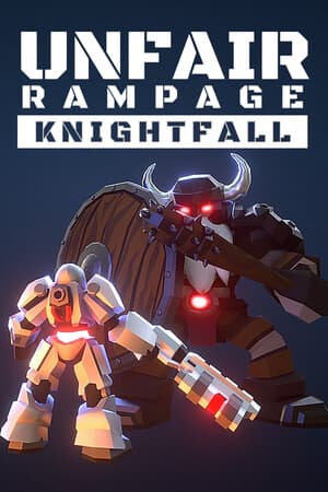 Unfair Rampage: Knightfall [Build 20474711] (2025) PC | Пиратка