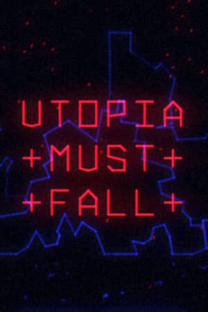 Utopia Must Fall [Build 23204956] (2024) PC | Пиратка