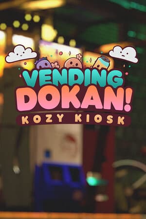 Vending Dokan!: Kozy Kiosk [v 0.12.17] (2025) PC | Пиратка