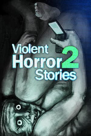 Violent Horror Stories 2 [Build 21173623] (2025) PC | Пиратка [Portable]