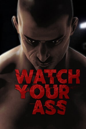 Watch Your Ass [13960909] (2024) PC | Пиратка