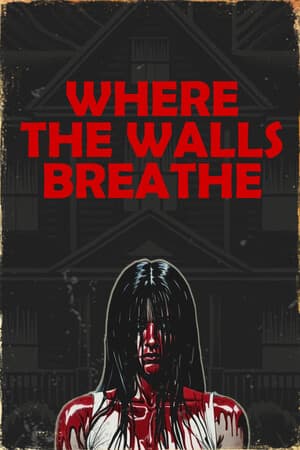 Where the Walls Breathe [Build 17506624] (2025) PC | Пиратка