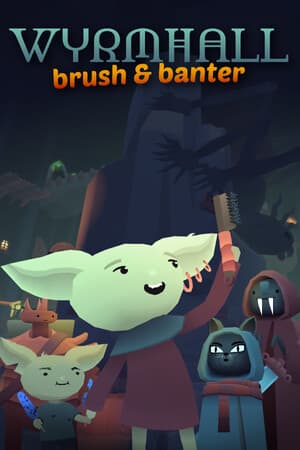 WYRMHALL: Brush and Banter [Build 17627952] (2025) PC | RePack от FitGirl