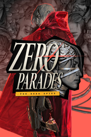 ZERO PARADES: For Dead Spies [v 1.0.36599.K01 / Build 23320804] (2026) PC | Пиратка [Portable]